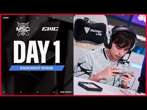 MSC at EWC 25 - Day 6 -  Playoffs