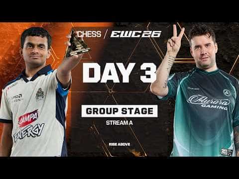 Chess at EWC 26 - Day 3 - Group Stage - Stream A